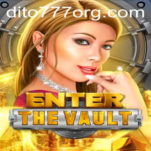 EntertheVault: Dive Into the Thrilling World of DITO777