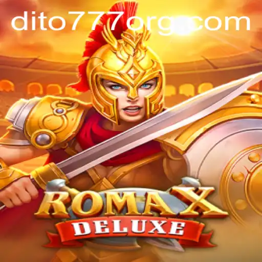 Experience the Thrill of RomaXDeluxe with DITO777