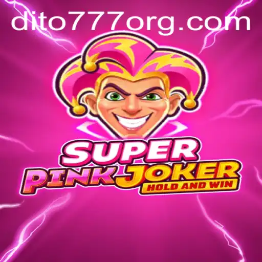 SuperPinkJoker: The Exciting World of DITO777